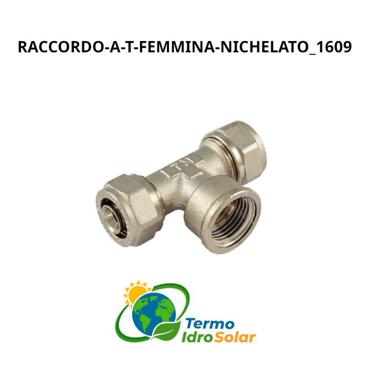 1609 Raccordo a T femmina nichelato