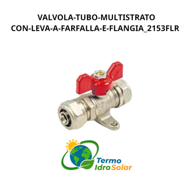 Valvola per tubi multistrato con leva a farfalla e flangia